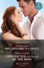 Undone In The Billionaire's Castle / Contracted And Claimed By The Boss - eBook