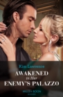 Awakened In Her Enemy's Palazzo - eBook