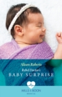 Rebel Doctor's Baby Surprise - eBook