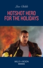 Hotshot Hero For The Holidays - eBook