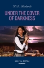 Under The Cover Of Darkness - eBook