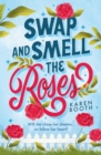Swap And Smell The Roses - eBook