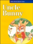 Merrill Reading Skilltext® Series, Uncle Bunny Student Edition, Level 2.5 - Book