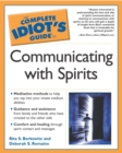 Complete Idiot's Guide to Communicating with Spirits - Book