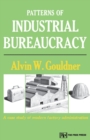 Patterns of Industrial Bureaucracy - Book