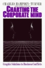 Charting the Corporate Mind : Graphic Solutions to Business Conflicts - Book