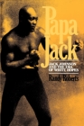 Papa Jack : Jack Johnson and the Era of White Hopes - Book