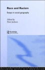 Race and Racism : Essays in Social Geography - Book