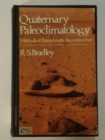 Quaternary Paleoclimatology : Methods of Paleoclimatic Reconstruction - Book