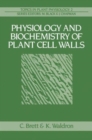 Physiology and Biochemistry of Plant Cell Walls - Book