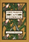 Chez Panisse Cafe Cookbook - Book