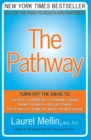 The Pathway : Follow the Road to Health and Happiness - Book
