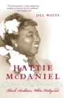 Hattie McDaniel : Black Ambiton, White Hollywood - Book