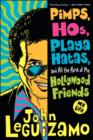 Pimps, Hos, Playa Hatas And All The Rest Of My Hollywood Friends : My Life - Book