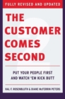 The Customer Comes Second : Put Your People First and Watch 'em Kick Butt - Book
