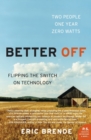 Better Off : Flipping The Switch On Technology - Book
