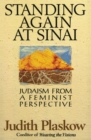 Standing Again at Sinai : Judaism from a Feminist Perspective - Book