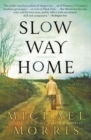 Slow Way Home - Book