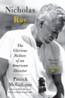 Nicholas Ray : The Glorious Failure of an American Director - Book