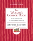 The Woman's Comfort Book : A Self Nurturing Guide For Restoring Balance I n Your Life - Book