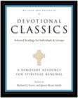 Devotional Classics : Selected Readings For Individuals And Groups - Book