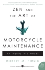 Zen and the Art of Motorcycle Maintenance : An Inquiry Into Values - Book