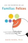 Los 100 Secretos de Las Familias Felices : Lo Que Los Cientificos Han Descubierto Y Como Puede Aplicarlo a Su Vida - Book
