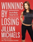 Winning By Losing : Drop The Weight, Change Your Life - Book