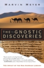 The Gnostic Discoveries : The Impact Of The Nag Hammadi Library - Book