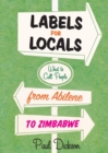 Labels For Locals : What To Call People From Abilene To Zimbabwe - Book