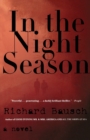 In the Night Season : A Novel - Book