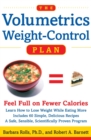 The Volumetrics Weight-Control Plan : Feel Full on Fewer Calories - Book