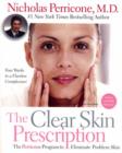 The Clear Skin Prescription : The Perricone Program to Eliminate Problem Skin - Book