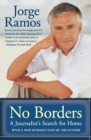No Borders : A Journalist's Search For Home - Book
