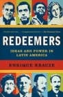 Redeemers : Ideas and Power in Latin America - Book