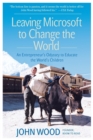 Leaving Microsoft To Change the World - Book
