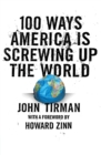 100 Ways America Is Screwing Up The World - Book