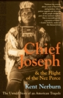 Chief Joseph And The Flight Of The Nez Perce : The Untold Story Of An Ame rican Tragedy - Book