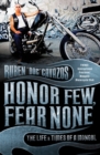 Honor Few, Fear None : The Life and Times of a Mongol - Book
