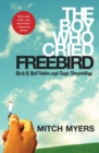 The Boy Who Cried Freebird : Rock & Roll Fables and Sonic Storytelling - Book