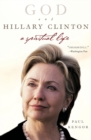 God and Hillary Clinton : A Spiritual Life - Book