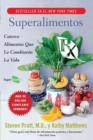 Superalimentos RX : Catorce Alimentos Que Le Cambiaran La Vida - Book