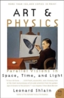 Art and Physics : Parallel Visions In Space, Time, And Light - Book
