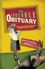 The Portable Obituary : How the Famous, Rich, And Powerful Really Died - Book