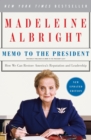 Memo to the President : How We Can Restore America's Reputation and Leadership - Book