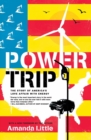 Power Trip : The Story of America's Love Affair with Energy - Book