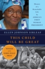 This Child Will Be Great : Memoir of a Remarkable Life by Africa's First Woman President - Book
