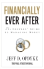 Financially Ever After : The Couples' Guide to Managing Money - Book