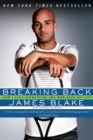 Breaking Back : How I Lost Everything and Won Back My Life - Book