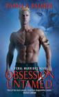 Obsession Untamed : A Feral Warriors Novel - Book
